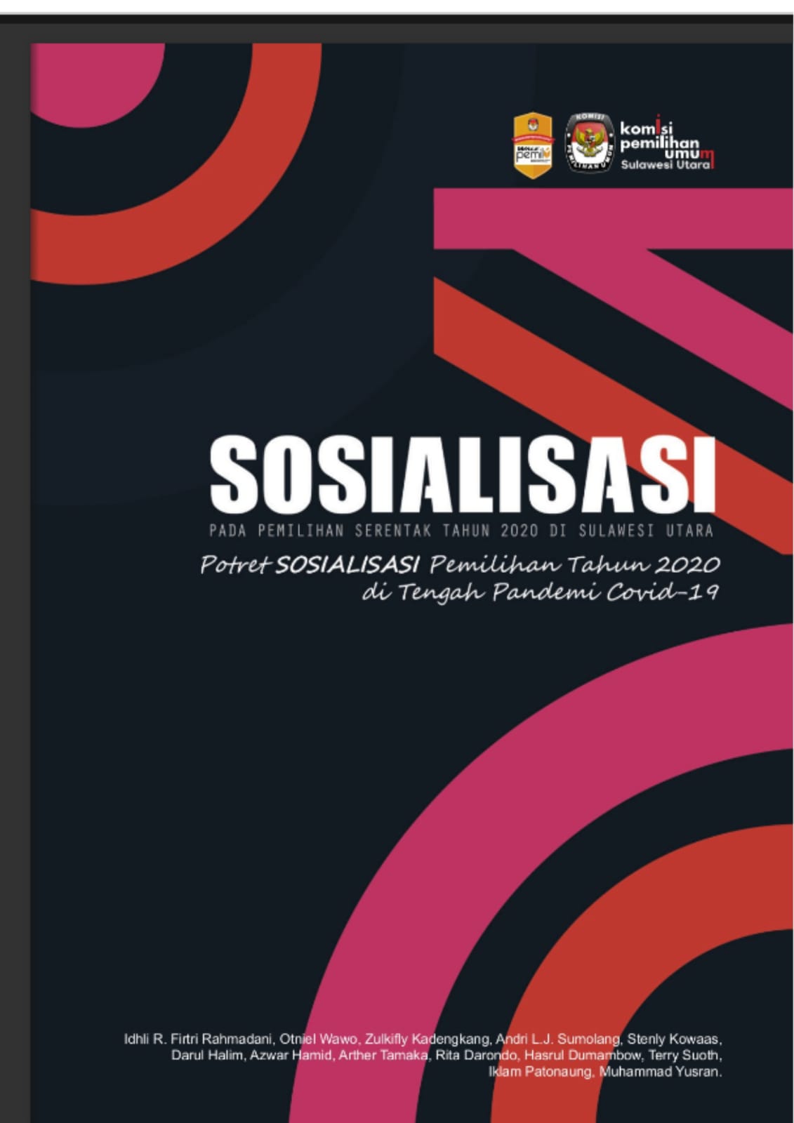 Potret Sosialisasi Pemilihan Tahun 2020 di Tengah Pandemi Covid-19